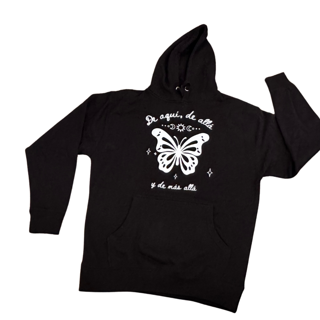 De Aqui, De Alla, Y De Mas Alla Hoodie